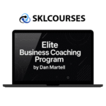 Dan Martell – Elite Business Coaching Program course
