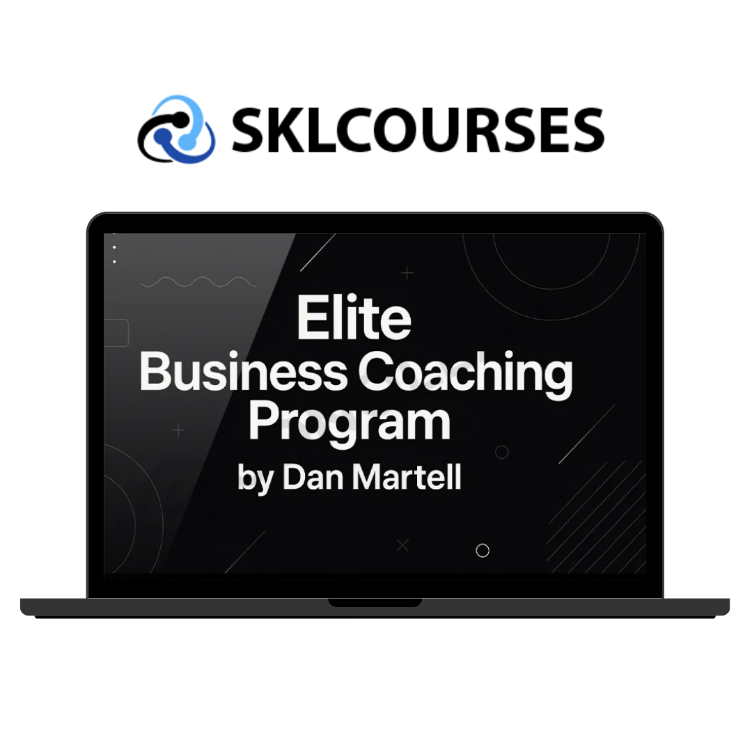 Dan Martell – Elite Business Coaching Program course