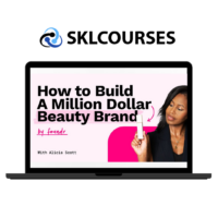 Alicia Scott – How To Build A Million Dolar Beauty Brand course